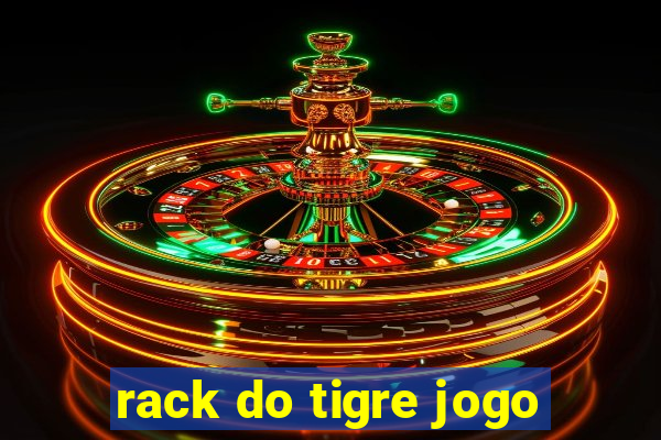 rack do tigre jogo